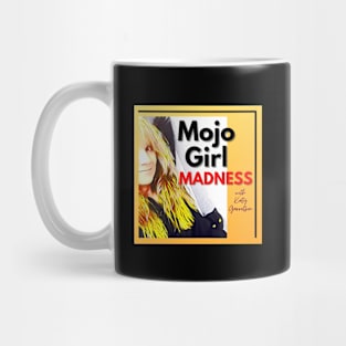 Mojo Girl Madness! Mug